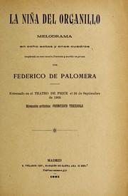 Cover of: La nin a del organillo: melodrama en ocho actos y once cuadros