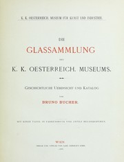 Cover of: Die glassammlung des K.K. Oesterreich.: Museums.