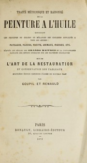Cover of: Traite methodique et raisonne de la peinture a l'huile by Goupil