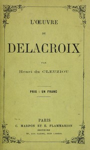 L'oeuvre de Delacroix by Henri Du Cleuziou