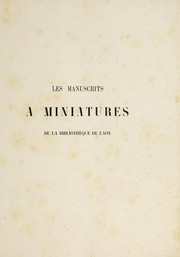 Cover of: Les manuscrits à miniatures de la Bibliothèque de Laon: étudiés au point de vue de leur illustration ...