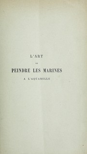 Cover of: L'art de peindre les marines a l'aquarelle