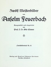 Cover of: Zwolf Meisterbilder von Anselm Feuerbach