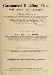 Cover of: Guaranteed building plans with interior views and details: a standard collection of new, original and artistic designs of cottages, bungalows, residences and flats of frame, brick, cement, plaster, concrete blocks, hollow tile, stucco, etc. and farm buildings of all descriptions together with interior and exterior details and interior views