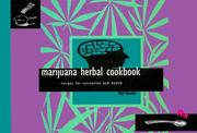 Cover of: Marijuana Herbal Cookbook: Recipes for Recreation and Health