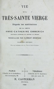 Cover of: Vie de la Tres-Sainte Vierge