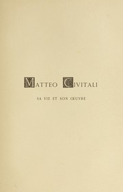 Cover of: Matteo Civitali, sa vie et son œuvre by Charles Yriarte