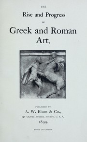 Cover of: Illustrated catalogue of carbon prints on the rise and progress of Greek and Roman art by F. B. Tarbell