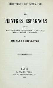 Cover of: Les peintres espagnols: etudes biographiques et critiques sur les principaux maitres anciens et modernes