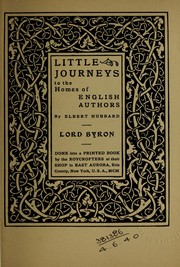Cover of: Little journeys to the homes of English authors: Lord Byron