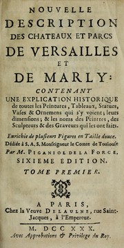 Cover of: Nouvelle description des chateaux et parcs de Versailles et de Marly by Jean-Aimar Piganiol de La Force