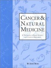 Cover of: Cancer & natural medicine: a textbook of basic science and clinical research