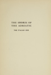 Cover of: The Shores of the Adriatic, the Italian Side: An Architectural and Archæological Pilgrimage