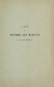 Cover of: L'art de peindre les marines a l'aquarelle