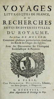 Cover of: Voyages liturgiques de France: ou, Recherches faites en diverses villes du royaume