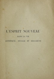 Cover of: L'esprit nouveau dans la vie artistique, sociale et religieuse