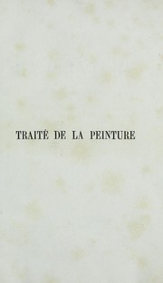 Cover of: Traite de la peinture de Cennino Cennin: mis en lumiere pour la premiere fois avec des notes