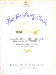 Cover of: The tea party book : with menus, recipes, decorations, and favors to make