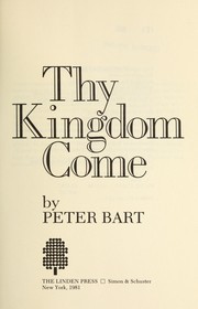 Cover of: Thy kingdom come by Peter Bart