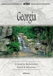 Cover of: Georgia: A Guide to Backcountry Travel & Adventure (Guides to Backcountry Travel & Adventure.)