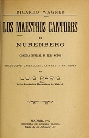 Cover of: Los maestros cantores de Nurenberg: comedia musical en tres actos