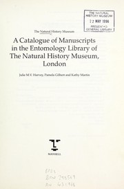 Cover of: A catalogue of manuscripts in the Entomology Library of the Natural History Museum, London by Natural History Museum (London, England). Entomology Library.