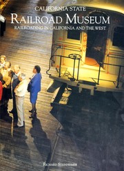 Cover of: California State Railroad Museum: railroading in California and the West