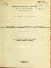 Cover of: Price studies of the U.S. Department of Agriculture showing demand-price, supply-price and price-production relationships