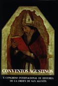 Conventos agustinos by Congreso Internacional de Historia de la Orden de San Agustín (10th 1997 Madrid, Spain)