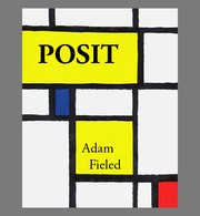 Posit by Adam Fieled