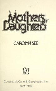 Cover of: Mothers, daughters by Carolyn See
