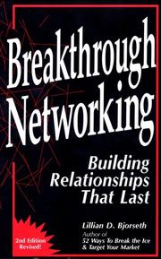 Cover of: Breakthrough networking: building relationships that last