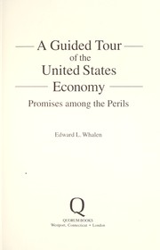 Cover of: A guided tour of the United States economy: promises among the perils