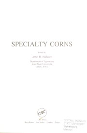 Cover of: Specialty corns by edited by Arnel R. Hallauer.