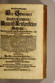 Cover of: Des quedlinburgischen Ertz-Schwermers und Quaker-Propheten, Heinrich Kratzensteins Geschichte by Heinrich Kratzenstein