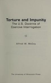 Cover of: Torture and impunity by Alfred W. McCoy, Alfred W. McCoy