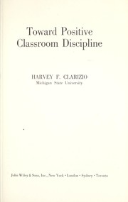 Cover of: Toward positive classroom discipline by Clarizio, Harvey F