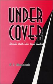 Cover of: Under cover by Francis J. Manasek