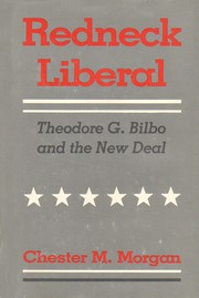 Cover of: Redneck liberal: Theodore G. Bilbo and the New Deal