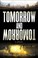 Cover of: Tomorrow and Tomorrow
