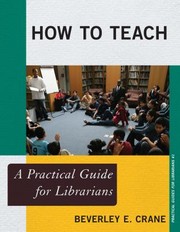 Cover of: How to Teach : A Practical Guide for Librarians by 