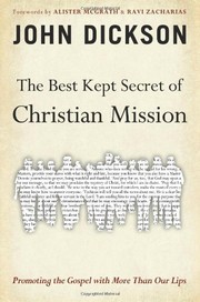 Cover of: The best kept secret of Christian mission | John Dickson