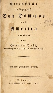 Actenstücke in bezug auf San Domingo und America by Pradt M. de