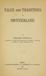 Cover of: Tales and traditions of Switzerland