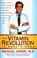 Cover of: The vitamin revolution in health care