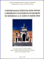 Cover of: Il mediterraneo quale elemento del potere marittimo by Convegno di storia militare (1996 Venice, Italy)