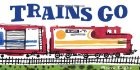 Cover of: Trains go