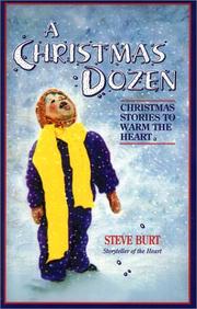 Cover of: A Christmas Dozen: Christmas Stories to Warm the Heart (Storyteller of the Heart, 2)