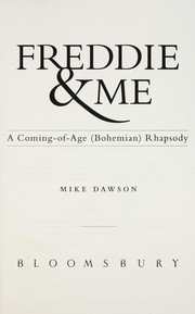 Cover of: Freddie & me : a coming-of-age (Bohemian) rhapsody by 