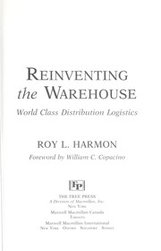 Cover of: Reinventing the warehouse : world class distribution logistics by 